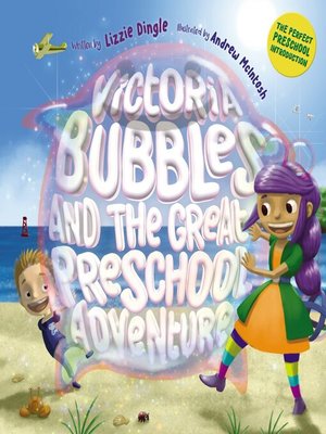 cover image of Victoria Bubbles and the Great Preschool Adventure
